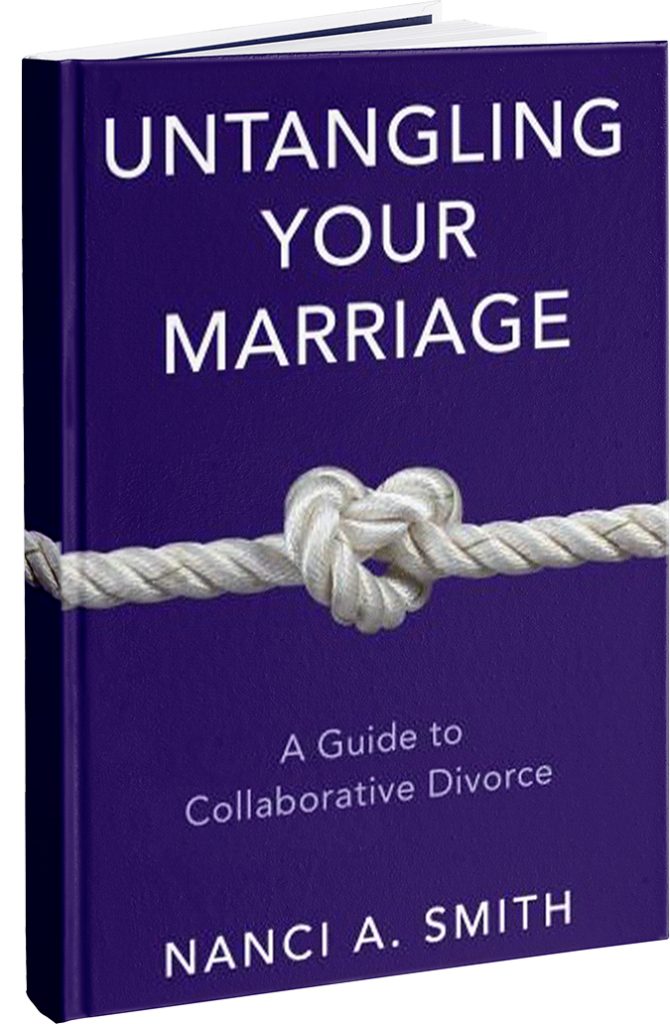 Untangling Your Marriage, A Guide to Collaborative Divorce by Nanci Smith